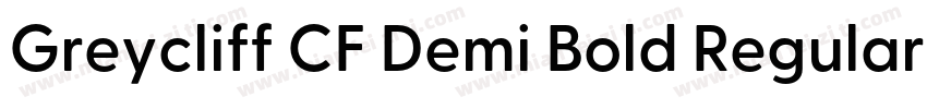 Greycliff CF Demi Bold Regular字体转换
